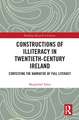 Constructions of Illiteracy in Twentieth-Century Ireland: Contesting the Narrative of Full Literacy