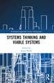 Systems Thinking and Viable Systems