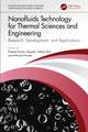 Nanofluids Technology for Thermal Sciences and Engineering: Research, Development, and Applications