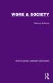 Routledge Library Editions: Work & Society