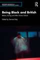 Being Black and British: Before, During and After Drama School