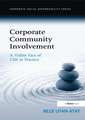 Corporate Community Involvement: A Visible Face of CSR in Practice