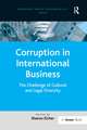 Corruption in International Business: The Challenge of Cultural and Legal Diversity