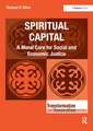 Spiritual Capital: A Moral Core for Social and Economic Justice