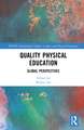 Quality Physical Education: Global Perspectives