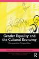 Gender Equality and the Cultural Economy: Comparative Perspectives