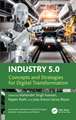 Industry 5.0: Concepts and Strategies for Digital Transformation
