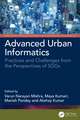 Advanced Urban Informatics: Practices and Challenges from the Perspectives of SDGs