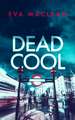 Dead Cool