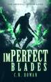 imPerfect Blades