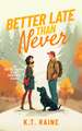 Better Late than Never