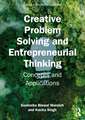 Creative Problem Solving and Entrepreneurial Thinking: Concepts and Applications