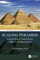 Scaling Pyramids: Leadership Lessons from a Mid-Level Bureaucrat