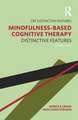 Mindfulness-Based Cognitive Therapy: Distinctive Features