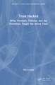 Trust Hacked: What Firewalls, Failures, and the Frontlines Taught Me About Trust