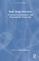 Body Image Disorders: A Clinical, Psychodynamic, and Neuroscientific Perspective