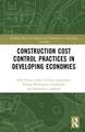 Construction Cost Control Practices in Developing Economies