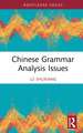 Chinese Grammar Analysis Issues