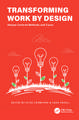 Transforming Work by Design: Human-Centred Methods and Cases
