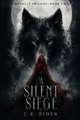 A Silent Siege