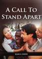 A Call to Stand Apart