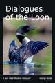 Dialogues of the Loon: On Love Volume 5