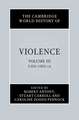 The Cambridge World History of Violence