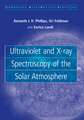 Ultraviolet and X-ray Spectroscopy of the Solar Atmosphere