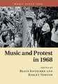 Music and Protest in 1968