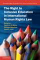 The Right to Inclusive Education in International Human Rights Law