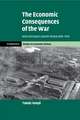 The Economic Consequences of the War: West Germany's Growth Miracle after 1945