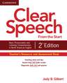 Clear Speech from the Start Teacher's Resource and Assessment Book: Basic Pronunciation and Listening Comprehension in North American English