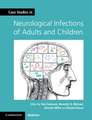 Case Studies in Neurological Infections of Adults and Children