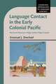 Language Contact in the Early Colonial Pacific: Maritime Polynesian Pidgin before Pidgin English