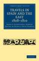 Travels in Spain and the East, 1808–1810