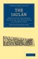 The Jaulân: Surveyed for the German Society for the Exploration of the Holy Land