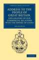 Address to the People of Great Britain, Explanatory of our Commercial Relations with the Empire of China