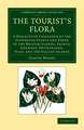 The Tourist's Flora: A Descriptive Catalogue of the Flowering Plants and Ferns of the British Islands, France, Germany, Switzerland, Italy, and the Italian Islands