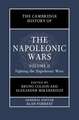 The Cambridge History of the Napoleonic Wars: Volume 2, Fighting the Napoleonic Wars