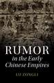 Rumor in the Early Chinese Empires