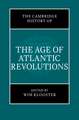 The Cambridge History of the Age of Atlantic Revolutions 3 Hardback Book Set