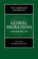 The Cambridge History of Global Migrations 2 Volume Hardback Set