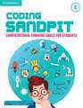 Coding Sandpit Level 8 Student's Book: Computational Thinking Skills for Students