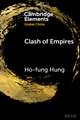 Clash of Empires: From 'Chimerica' to the 'New Cold War'