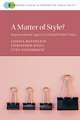 A Matter of Style?: Organizational Agency in Global Public Policy