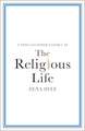 A Philosopher Looks at the Religious Life