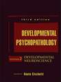 Developmental Psychopathology, 3e V 2 – Developmental Neuroscience