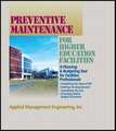 Preventive Maintenance Guidelines for Higher Educa tion Facilities