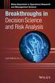 Breakthroughs in Decision Science and Risk Analysis