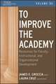 To Improve the Academy – Resources for Faculty, Instructional and Organizational Development V31